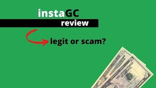 InstaGC Review (Yes, You Get Paid Almost Instantly)