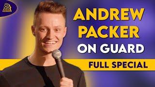 Andrew Packer | On Guard (Full Comedy Special)