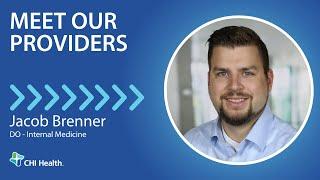 Jacob Brenner, DO - Internal Medicine - CHI Health