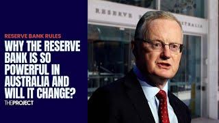 Why The Reserve Bank Is So Powerful In Australia And Will It Change?