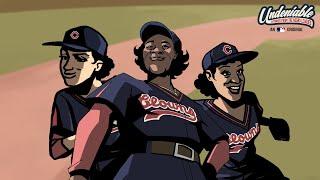 Undeniable Episode 1: Women of The Negro Leagues