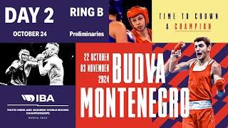 Day 2 | Ring B | October 24 | IBA Youth Men’s and Women’s World Boxing Championships 2024