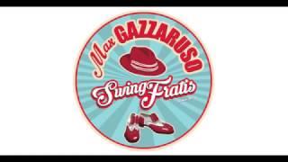 Max Gazzaruso & Swing Fratis - Happy days