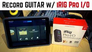 iRig Pro I/O - Guitar recording in GarageBand iOS (iPad/iPhone)