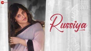 Russiya - Official Music Video | Sanya Bolia & Nishant Joshi | Tinu Purohit | Vibhas Sawar