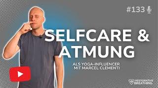 #133 - Selfcare und Atmung als Yoga-Influencer mit MARCEL CLEMENTI