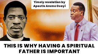 This is the importance of having a Spiritual Father || Apostle Arome Osayi