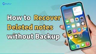 [2024] How to Recover Permanently Deleted Notes on iPhone without Backup