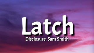 Disclosure, Sam Smith - Latch (slowed & reverb) [Tiktok Song] (Lyrics)