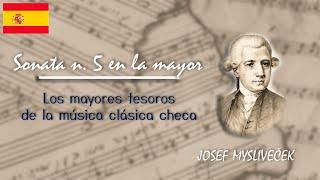 Sonata n. 5 en la mayor – Josef Mysliveček | Los mayores tesoros de la música clásica checa