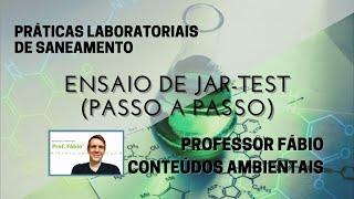 ENSAIO DE JAR-TEST (PASSO A PASSO, DO ZERO, TIM-TIM POR TIM-TIM)