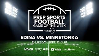 LIVE: Prep Football Game of the Week: Edina vs. Minnetonka