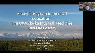 A novel program in rural medical education: The UW-Alaska Internal Medicine Rural Residency