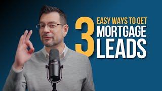 Get Mortgage Leads Using 3 Lead Generation Strategies - Canada 2024