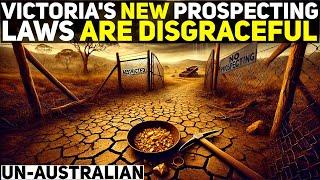 Victoria's New Gold Prospecting Laws Are Shocking...