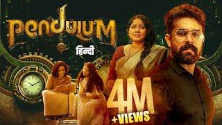 Pendulum (पेंडुलम) 2024 (हिंदी) | New Release Superhit South Sci Fi Time Travel| Hindi Dubbed Movie