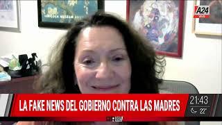  LA FAKE NEWS DEL GOBIERNO CONTRA LAS MADRES