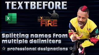 TEXTBEFORE function | Splitting names from professional designations