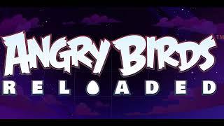 Angry Birds Reloaded Music- Mirror Worlds