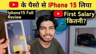 Finally I Bought Iphone 15 From YouTube money | Iphone 15 Review | How much first salary in YouTube