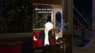 When your date is a little weird #jjk #jujutsukaisen #gojosatoru #anime #vrchat