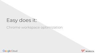 Easy does it: Chrome workspace optimization