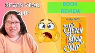 The Seven Year Slip: A Heartfelt Time-Travel Romance Review 