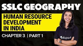 SSLC Geography | Chapter 3 | Human Resource Development in India | Eduport