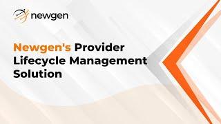 Newgen’s Provider Lifecycle Management Solution