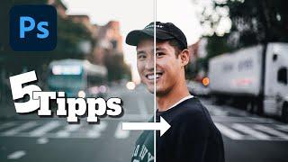 5 Tipps für bessere Bilder | Photoshop Tutorial Deutsch