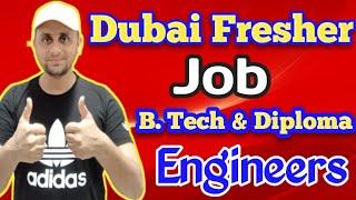 Fresher Diploma & B. Tech Engineer Job In Dubai For Diploma & B. Tech And Salary In Dubai 2024 #job