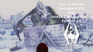 Tara in Skyrim: Dawnguard DLC with Serana Dialogue Add-On - Ep. 11