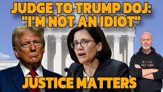 Trump's DOJ Lawyers Make ABSURD Argument In Court; Judge Erupts, Saying "Do You Think I'm An Idiot?"