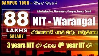 NIT Warangal: Fee, Scholarship, Campus, Quota, Placements, Salary, admission, cutoff, alumni, review