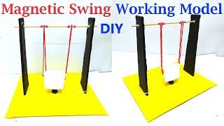 magnetic swing working model science project - diy | DIY pandit