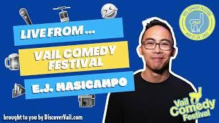 Live From Vail Comedy Festival 2022 E.J. Masicampo (Streaming)