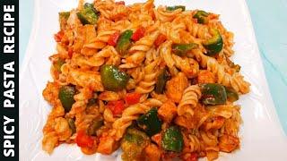 SPICY CHICKEN PASTA | CHICKEN AND VEGETABLE PASTA | PAKISTANI STYLE PASTA | #SPIRALPASTARECIPE