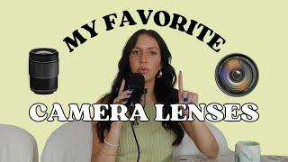My Current Favorite Camera Lenses & Why