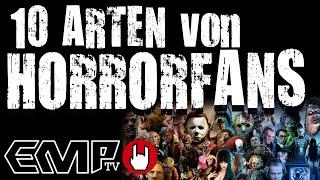 #EMP: 10 Arten von Horror Fans