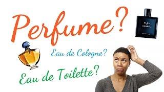 Difference between Perfume, Eau de Parfum, Eau de Toilette and Cologne? | Beauty Q&A #1