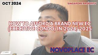 HOW TO AFFORD A BRAND NEW EC EXECUTIVE CONDO IN 2024/2025 / NOVOPLACE EC / Singapore Property