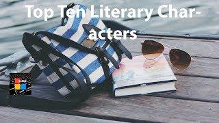 Top Ten Literary Characters