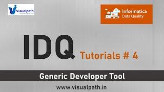 #4 IDQ - Generic Developer Tool Overview | IDQ Online Training | Informatica IDQ Tutorial