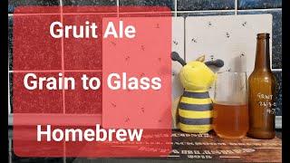 Gruit Ale | Homebrew Grain to Glass Gruit Ale | Homebrewing