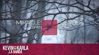 Miracles in December 12월의 기적  (spanish version) - Kevin Karla & La Banda (Lyric Video)