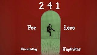 Poe Leos - 241 [Official Video]