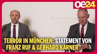 Terror in München: Statement von Gerhard Karner & Franz Ruf