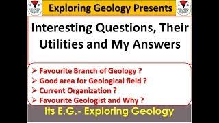 Interesting Questions for Geolovers, their utilities and my answers| Exploring Geology