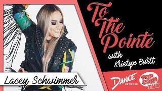 Lacey Schwimmer – To The Pointe with Kristyn Burtt