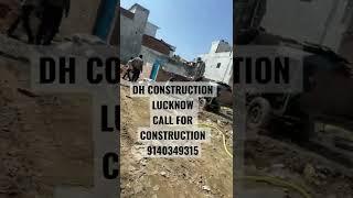 DH CONSTRUCTION #construction #lucknowconstruction#needconstractorinlucknow